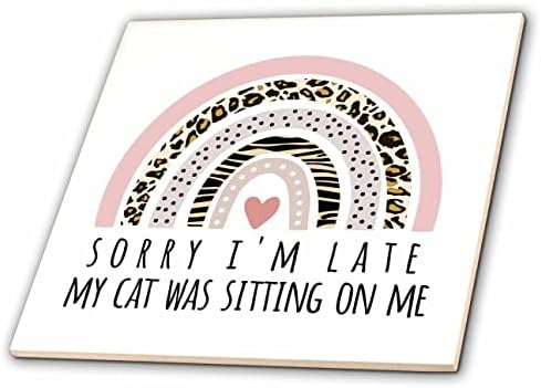 3drose Izvini što kasnim moja mačka je sjedila na meni-smiješna mačka mama izgovor za Humor-pločice